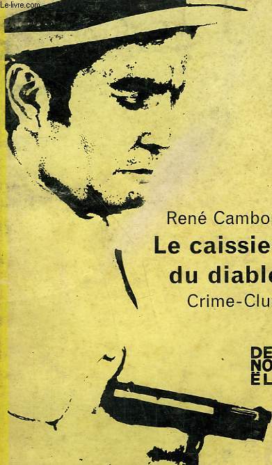 LE CAISSIER DU DIABLE. COLLECTION CRIME CLUB N 261