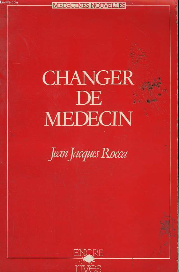 CHANGER DE MEDECIN.