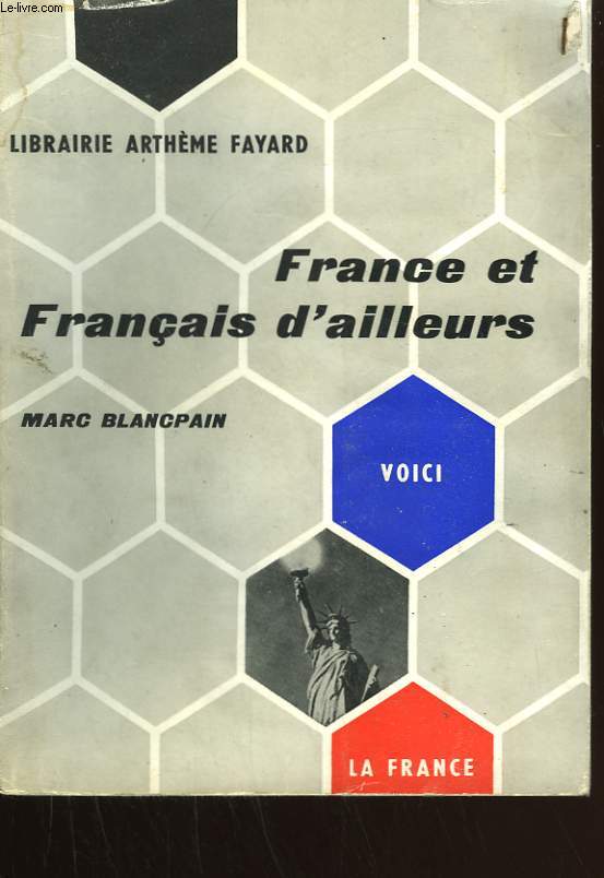 FRANCE ET FRANCAIS D'AILLEURS.