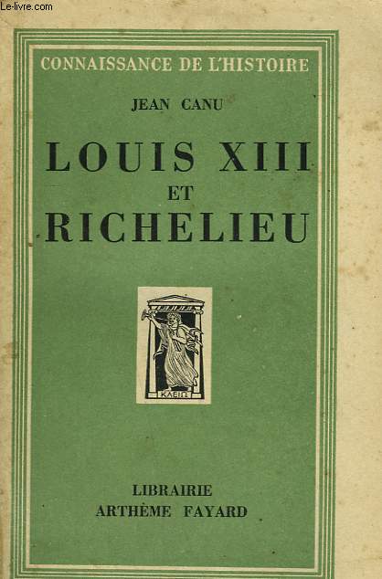 LOUIS XIII ET RICHELIEU.