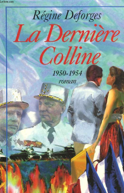 LA DERNIERE COLLINE. 1950-1954.