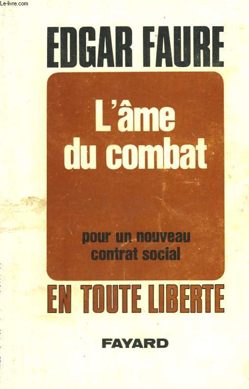 L'AME DU COMBAT. POUR UN NOUVEAU CONTRAT SOCIAL.