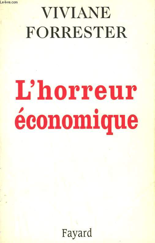 L'HORREUR ECONOMIQUE.