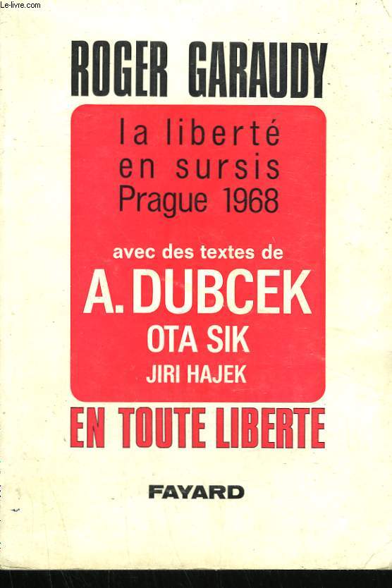 LA LIBERTE EN SURSIS. PRAGUE 1968.