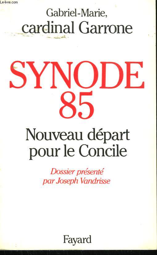 SYNODE 85. NOUVEAU DEPART POUR LE CONCILE.