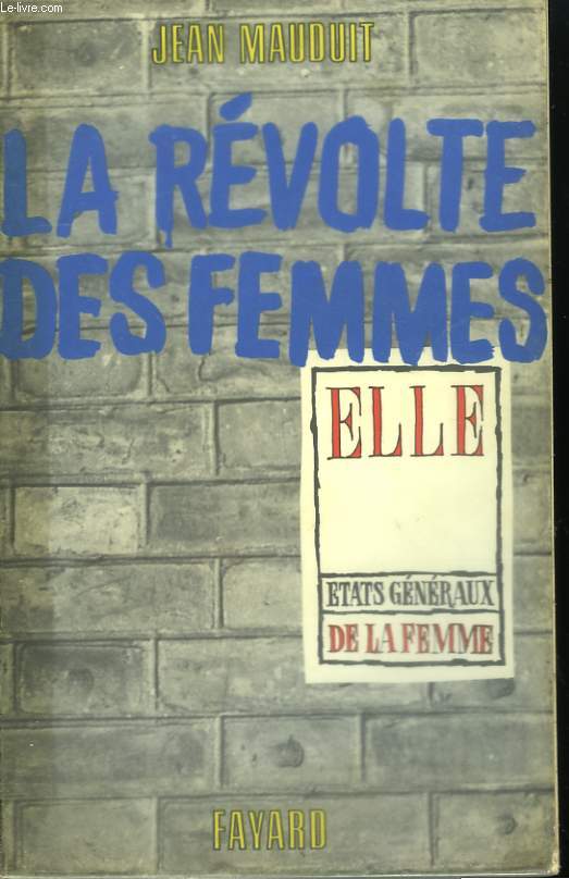 LA REVOLTE DES FEMMES.