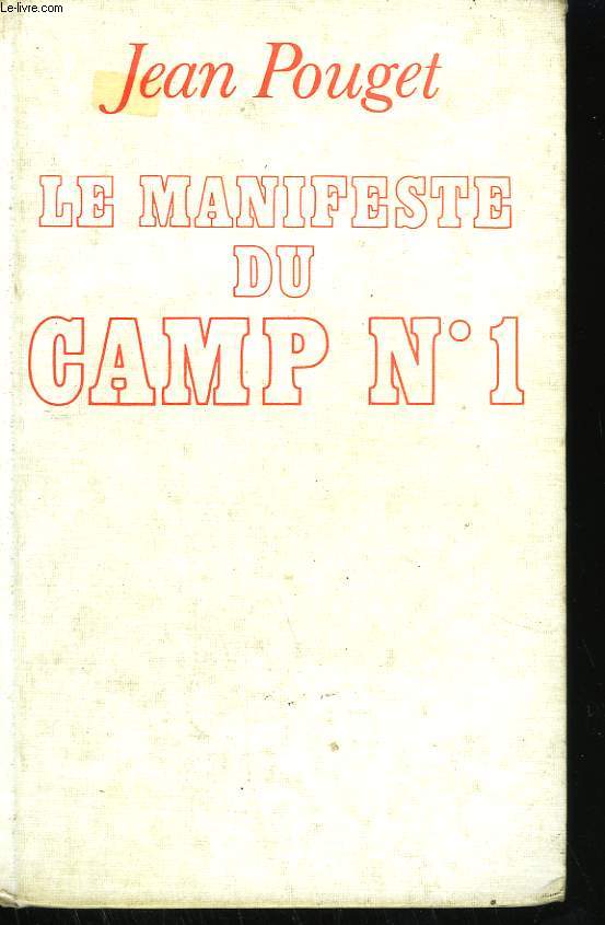 LE MANIFESTE DU CAMP N1.