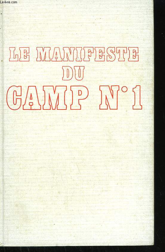 LE MANIFESTE DU CAMP N1.
