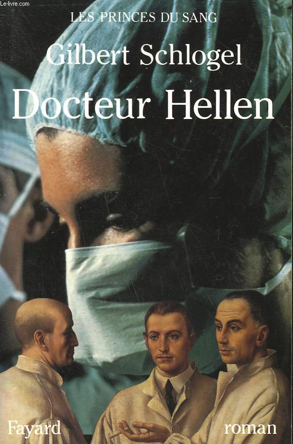 DOCTEUR HELLEN. LES PRINCES DU SANG.