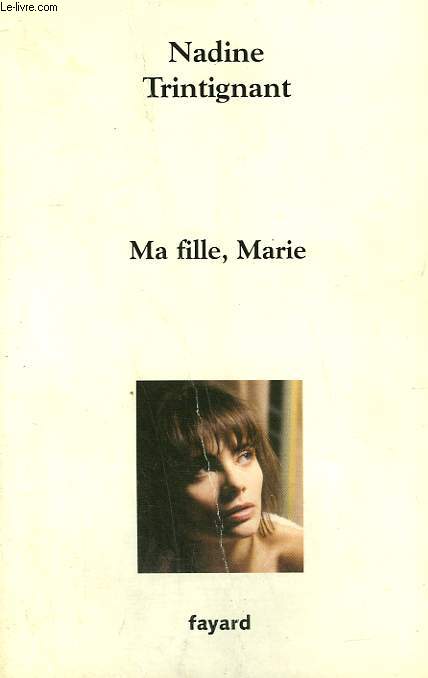 MA FILLE, MARIE.
