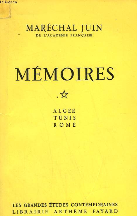 MEMOIRES. TOME 1 : ALGER, TUNIS ET ROME.