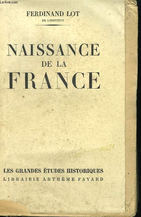 NAISSANCE DE LA FRANCE.