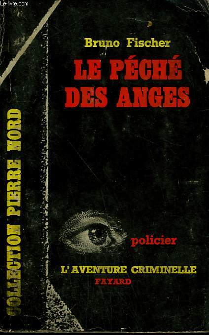 LE PECHE DES ANGES. COLLECTION L'AVENTURE CRIMINELLE N 29