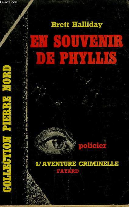 EN SOUVENIR DE PHYLLIS. COLLECTION L'AVENTURE CRIMINELLE N 38