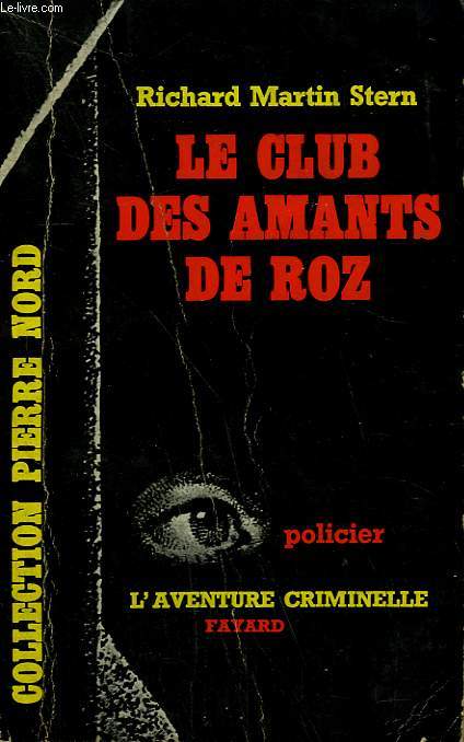 LE CLUB DES AMANTS DE ROZ. COLLECTION L'AVENTURE CRIMINELLE N 126