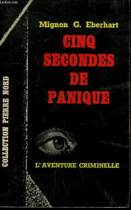 CINQ SECONDES DE PANIQUE. COLLECTION L'AVENTURE CRIMINELLE N 184