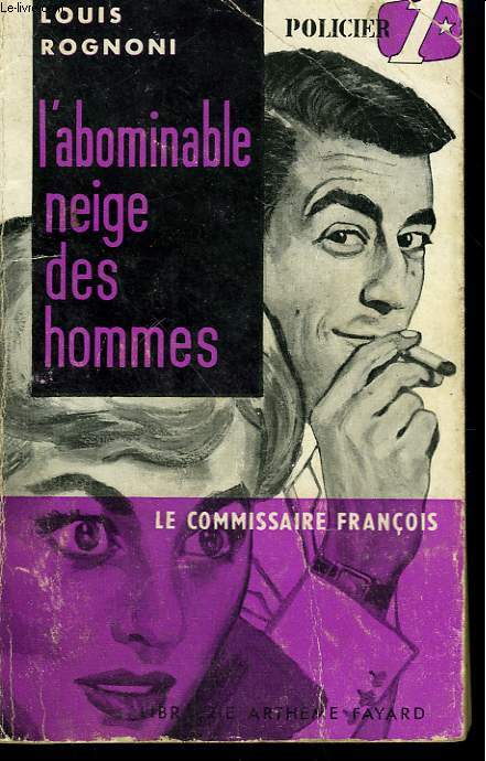 L'ABOMINABLE NEIGE DES HOMMES. LE COMMISAIRE FRANCOIS N 2