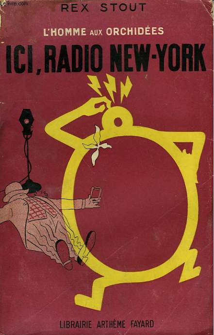 L'HOMME AUX ORCHIDEES N2 . ICI RADIO NEW YORK. ( And be a villain).