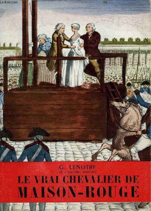 LE VRAI CHEVALIER DE MAISON ROUGE. COLLECTION L'HISTOIRE ILLUSTREE N 3.
