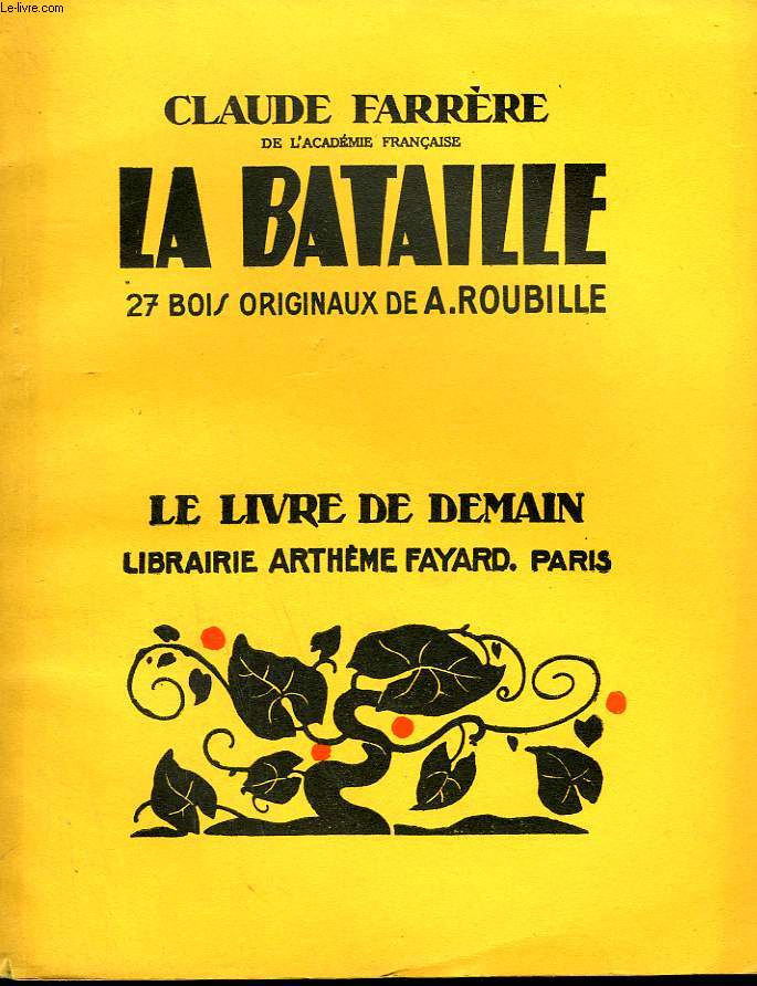 LA BATAILLE. 27 BOIS ORIGINAUX DE A. ROUBILLE. LE LIVRE DE DEMAIN N 12.