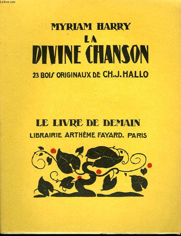 LA DIVINE CHANSON. 23 BOIS ORIGINAUX DE CH.J. HALLO. LE LIVRE DE DEMAIN N 31.
