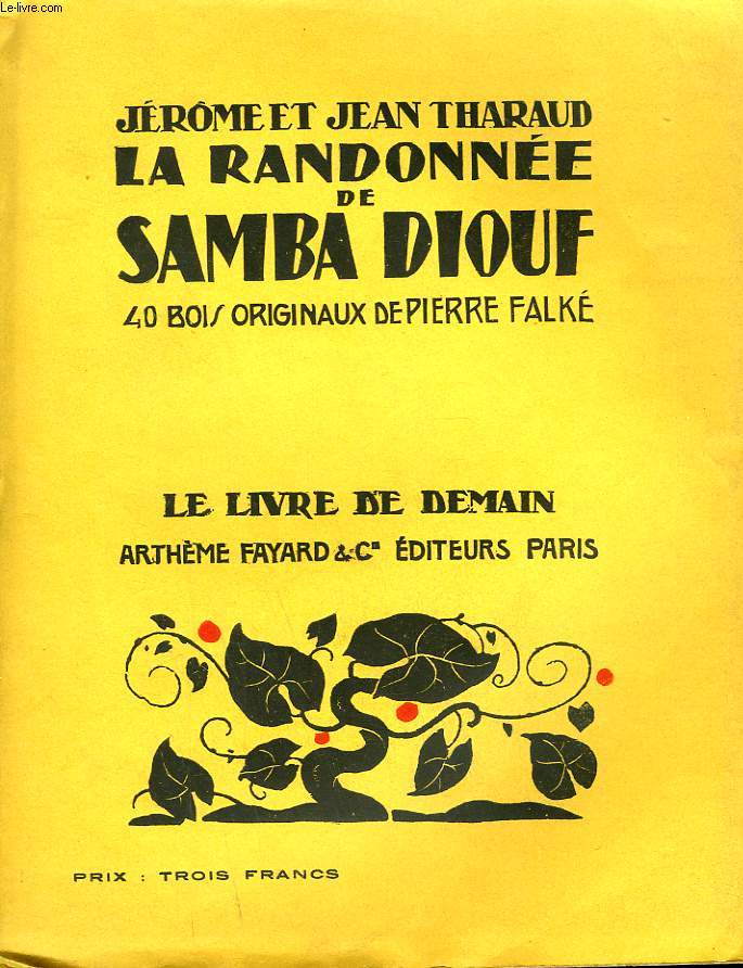 LA RANDONNEE DE SAMBA DIOUF. 40 BOIS ORIGINAUX DE PIERRE FALKE. LE LIVRE DE DEMAIN N 37.
