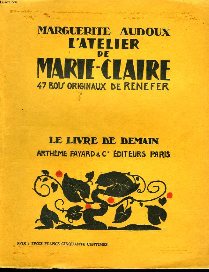 L'ATELIER DE MARIE-CLAIRE. 47 BOIS ORIGINAUX DE RENEFER. LE LIVRE DE DEMAIN N 60.