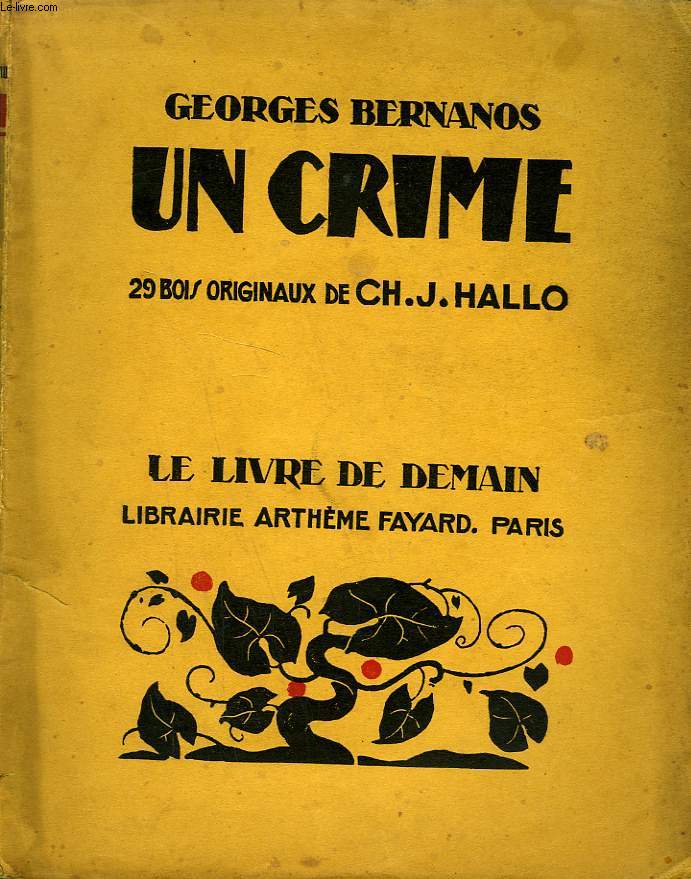 UN CRIME. 29 BOIS ORIGINAUX DE CH. J. HALLO. LE LIVRE DE DEMAIN N 188.