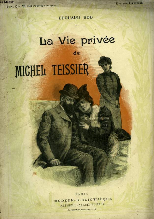 LA VIE PRIVEE DE MICHEL TEISSIER. COLLECTION MODERN BIBLIOTHEQUE.