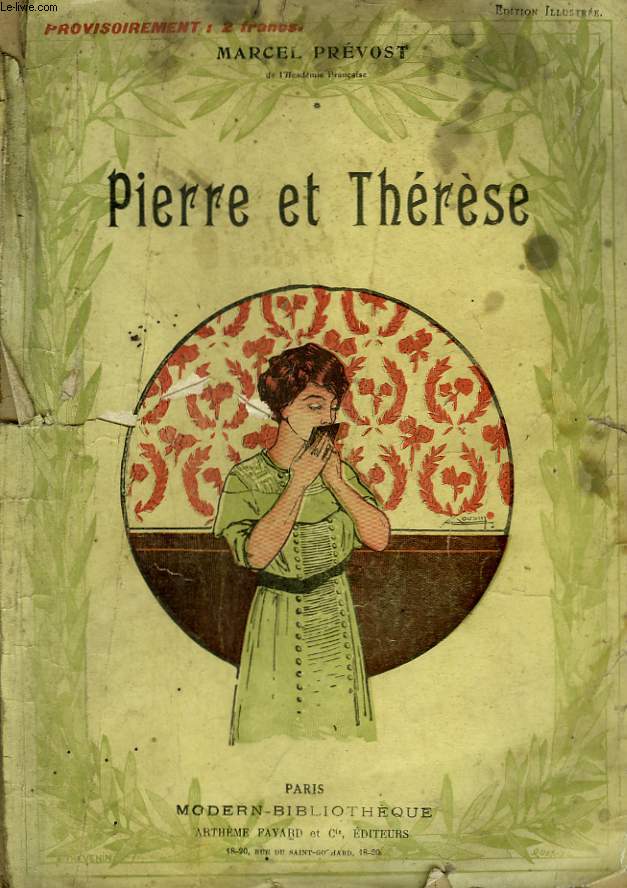 PIERRE ET THERESE. COLLECTION MODERN BIBLIOTHEQUE.