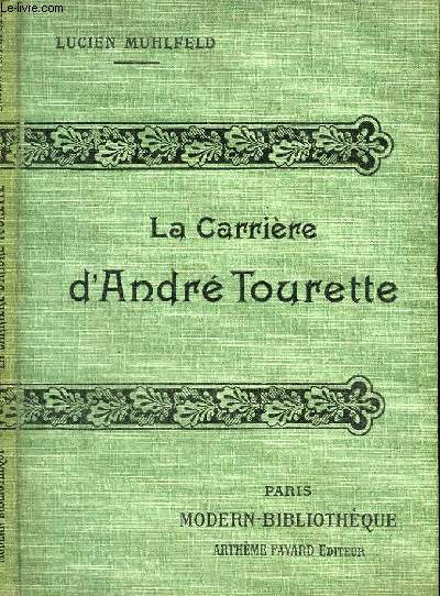 LA CARRIERE D'ANDRE TOURETTE.