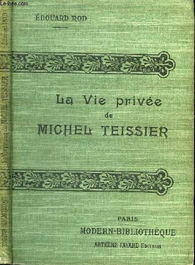 LA VIE PRIVEE DE MICHEL TEISSIER.
