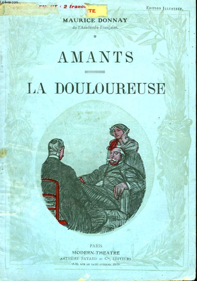 AMANTS SUIVI DE LA DOULOUREUSE.