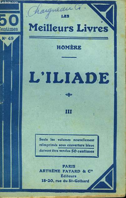 L'ILIADE. TOME 3 . COLLECTION : LES MEILLEURS LIVRES N 49.