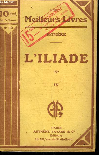 L'ILIADE TOME 4. COLLECTION : LES MEILLEURS LIVRES N 50.