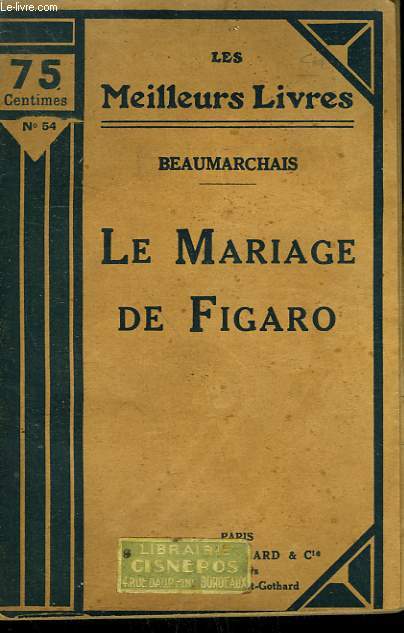 LE MARIAGE DE FIGARO OU FOLLE JOURNEE. COLLECTION : LES MEILLEURS LIVRES N 54.