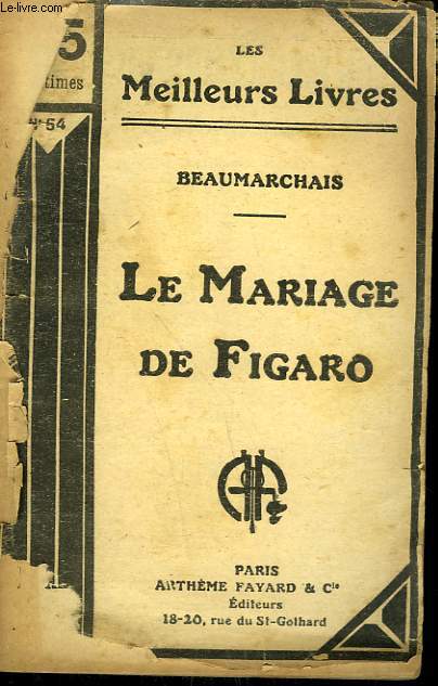 LE MARIAGE DE FIGARO OU FOLLE JOURNEE. COLLECTION : LES MEILLEURS LIVRES N 54.