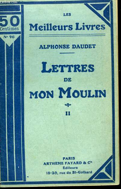 LETTRES DE MON MOULIN. TOME 2. COLLECTION : LES MEILLEURS LIVRES N 76.
