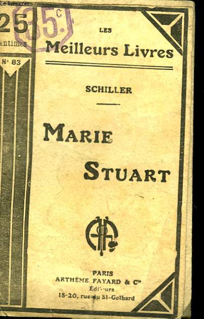 MARIE STUART. COLLECTION : LES MEILLEURS LIVRES N 83.