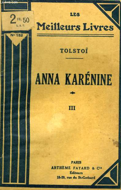 ANNA KARENINE. TOME 3. COLLECTION : LES MEILLEURS LIVRES N 152.