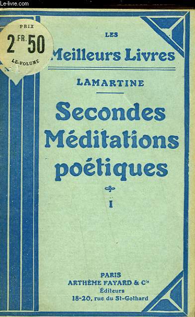 SECONDES MEDITATIONS POETIQUES - TOME 1