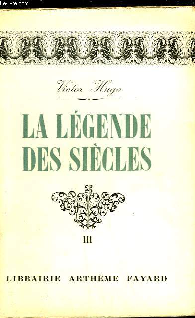 LA LEGENDE DES SIECLES - TOME 3