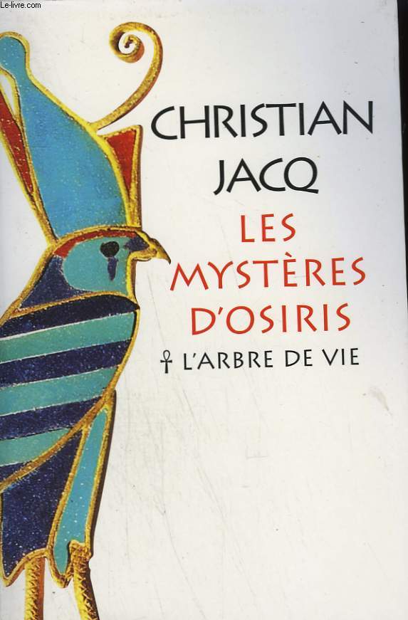 LES MYSTERES D'OSIRIS. TOME 1 : L'ARBRE DE VIE.