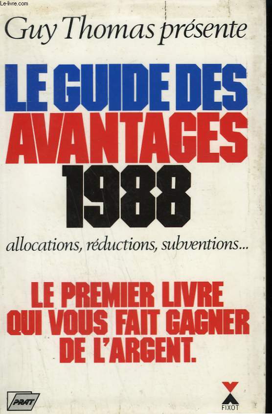 LE GUIDE DES AVANTAGES 1988.