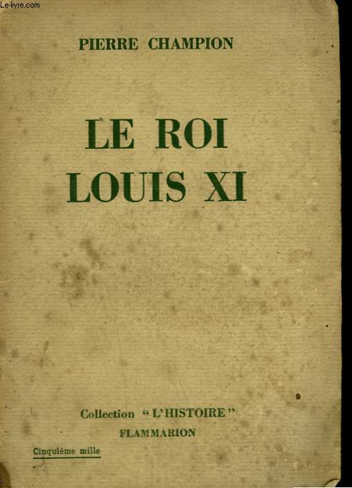 LE ROI LOUIS XI.