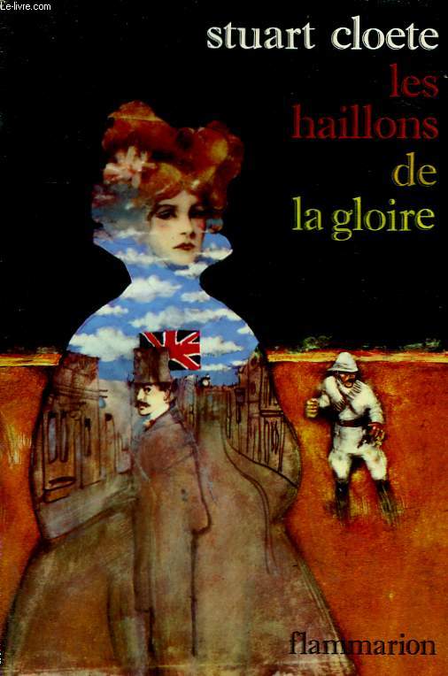LES HAILLONS DE LA GLOIRE.