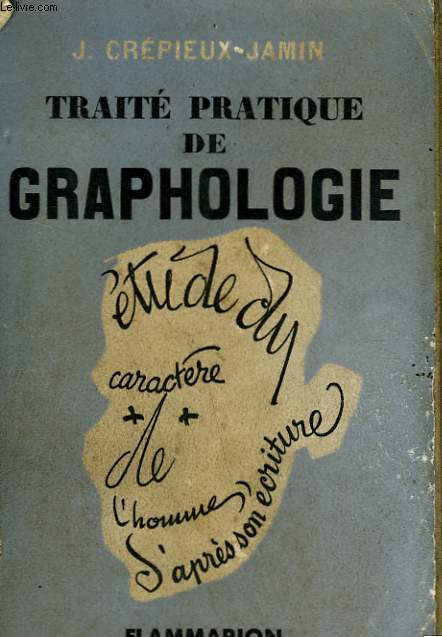 TRAITE PRATIQUE DE GRAPHOLOGIE.