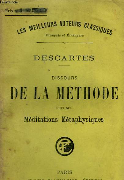 DISCOURS DE LA METHODE SUIVI DES MEDITATIONS METAPHYSIQUES.