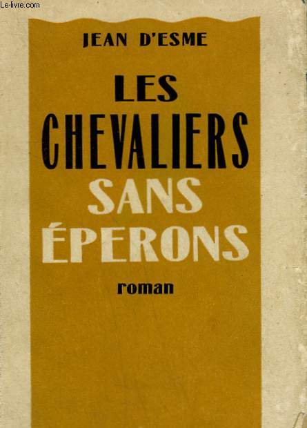 LES CHEVALIERS SANS EPERONS.