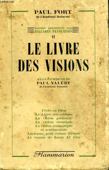 EDITION DEFINITIVE DES BALLADES FRANCAISES TOME 6 : LE LIVRE DES VISIONS.